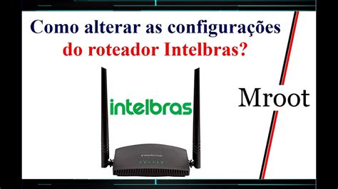 10.0.0.1 admin intelbras.